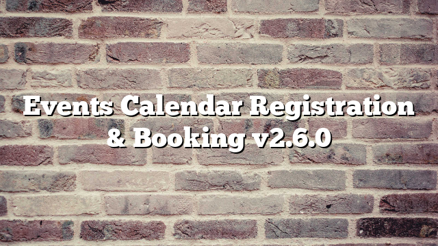 Events Calendar Registration & Booking v2.6.0