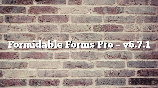 Formidable Forms Pro – v6.7.1