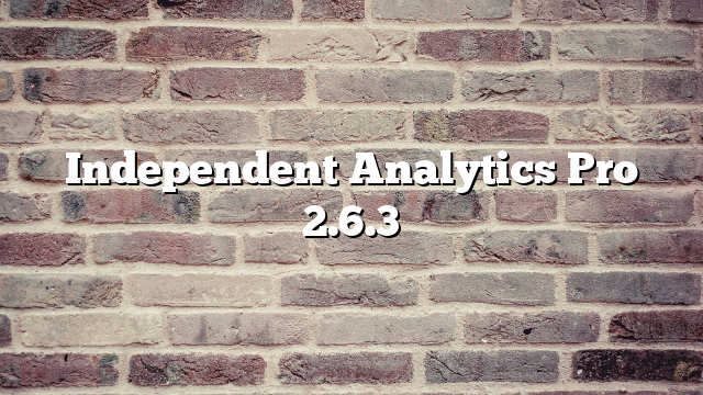 Independent Analytics Pro 2.6.3