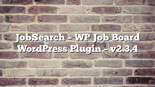 JobSearch – WP Job Board WordPress Plugin – v2.3.4