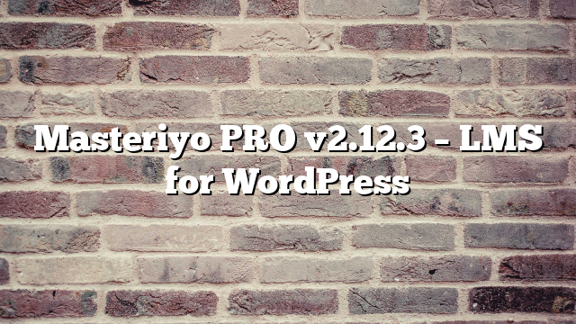 Masteriyo PRO v2.12.3 – LMS for WordPress