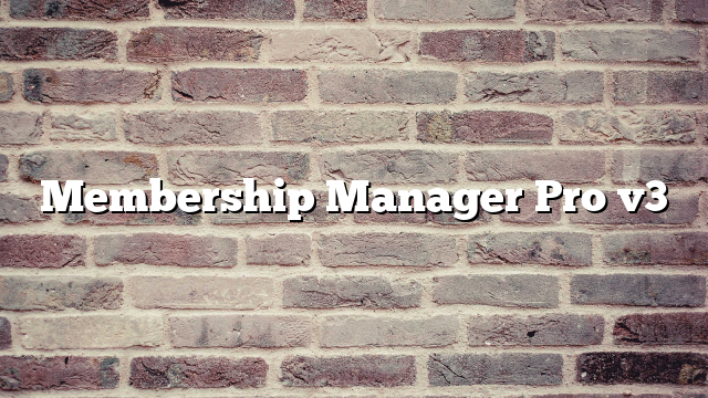 Membership Manager Pro v3