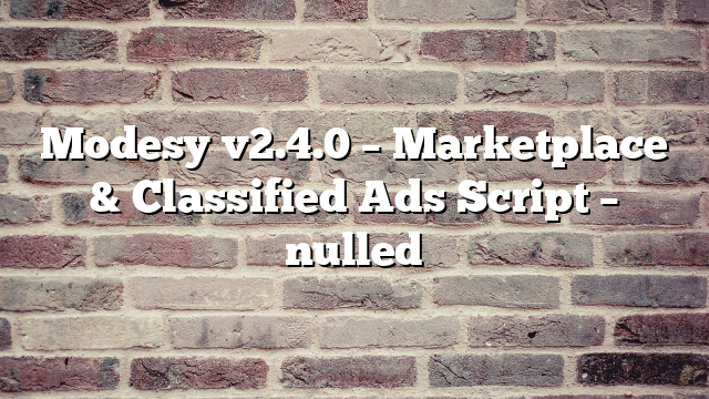 Modesy v2.4.0 – Marketplace & Classified Ads Script – nulled