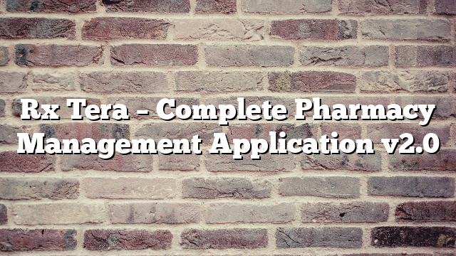 Rx Tera – Complete Pharmacy Management Application v2.0