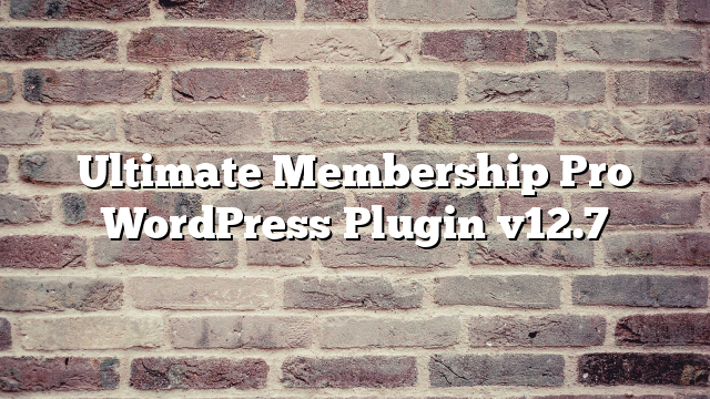 Ultimate Membership Pro WordPress Plugin v12.7